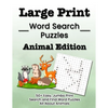 Large Print Word Search Puzzles Animal Edition: 50+ Easy, Jumbo Print Search and Find Word Puzzles All About Animals - Paperback