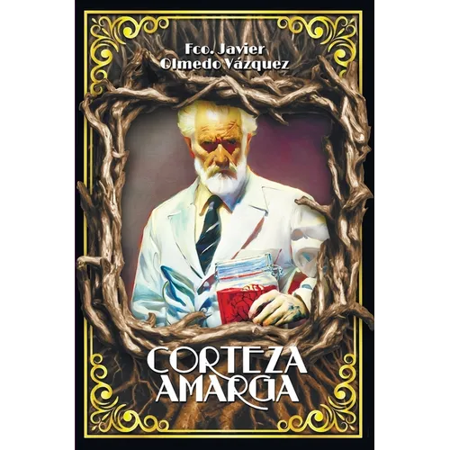Corteza Amarga: La crónica de un experimento imposible - Paperback