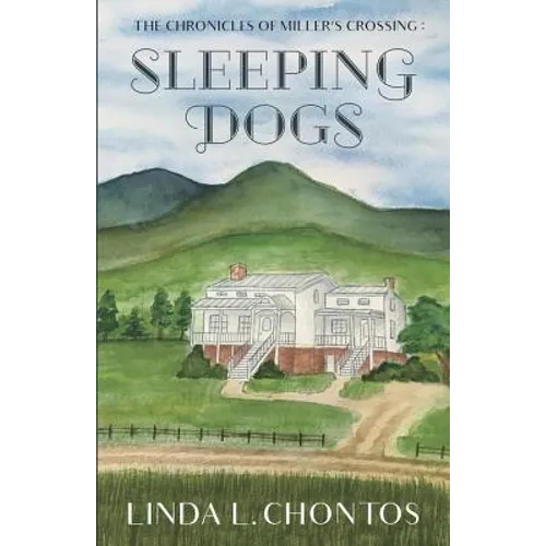 Chronicles of Miller's Crossing: Sleeping Dogs - Paperback