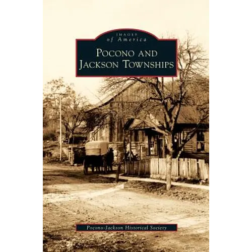 Pocono and Jackson Townships - Hardcover