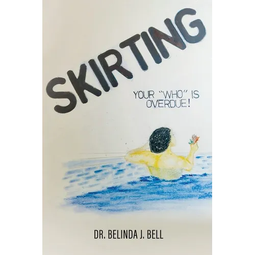 Skirting: Your "Who" is overdue! - Paperback