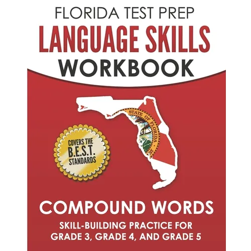 FLORIDA TEST PREP Language Skills Workbook Compound Words: Skill-Building Practice for Grade 3, Grade 4, and Grade 5 - Paperback