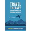 Travel Therapy: Around The World In Search Of Happiness - Paperback