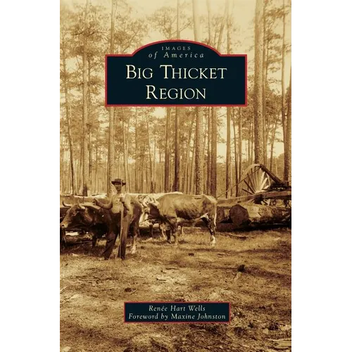 Big Thicket Region - Hardcover