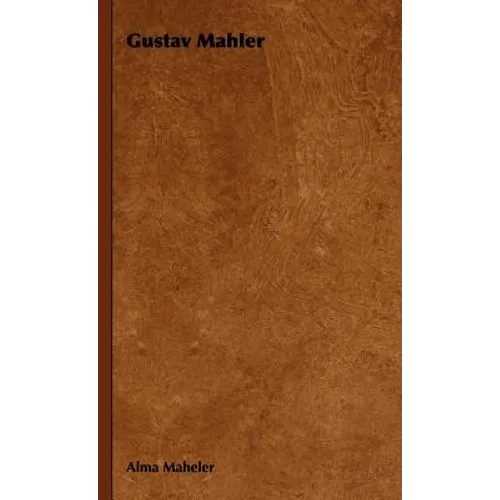 Gustav Mahler - Hardcover