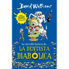 La Increíble Historia De...La Dentista Diabólica / Demon Dentist - Paperback