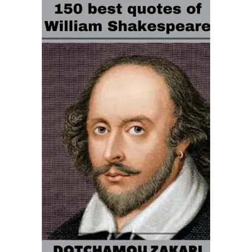 150 best quotes of William Shakespeare - Paperback