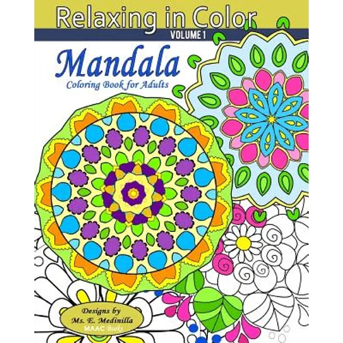 Relaxing in Color Mandala: Coloring Book for Adults - Paperback