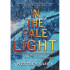 In the Pale Light - Hardcover