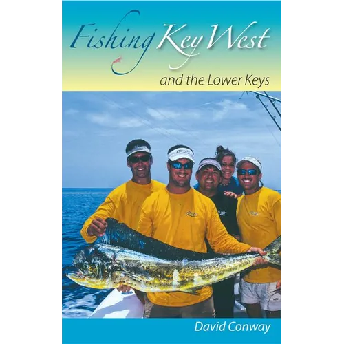 Fishing Key West and the Lower Keys - Paperback