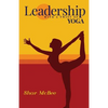 Leadership with a Twist of Yoga - Paperback