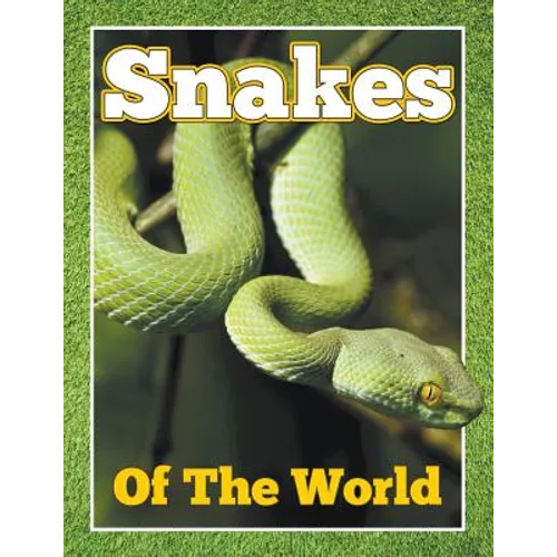 Snakes of the World - Paperback