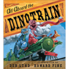All Aboard the Dinotrain - Board Book