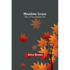 Meadow Grass: Tales of New England Life - Paperback