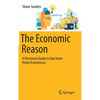 The Economic Reason: A Piecemeal Guide to Your Inner Homo Economicus - Hardcover