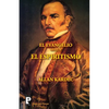 El Evangelio según el Espiritismo - Paperback