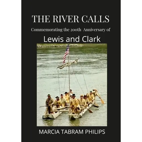 The River Calls: Commemorating the 200th Anniversary of Lewis and Clark - Paperback