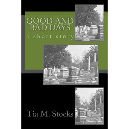 Good and Bad Days - Paperback