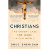 Christians: The Urgent Case for Jesus in Our World - Paperback