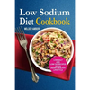 Low Sodium Diet Cookbook: Low Salt And Low Fat Recipes For A Heart-Healthy Lifestyle - Paperback