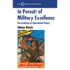 In Pursuit of Military Excellence: The Evolution of Operational Theory - Paperback