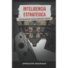 Inteligencia Estratégica: Escenarios hacia México 2025 - Paperback