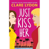 Just Kiss Her - Paperback