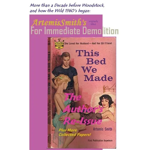 ArtemisSmith's THIS BED WE MADE (For Immediate Demolition) - Paperback