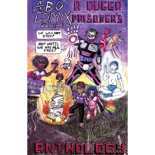 A.B.O. Comix Vol 4: A Queer Prisoner's Anthology - Paperback