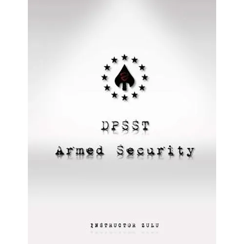 DPSST Armed Security Manual - Paperback