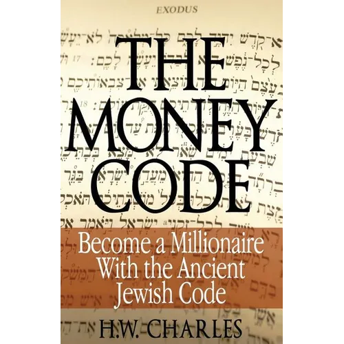 The Money Code: Become a Millionaire With the Ancient Jewish Code - Paperback