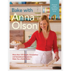 Bake with Anna Olson: More Than 125 Simple, Scrumptious and Sensational Recipes to Make You a Better Baker: A Baking Book - Hardcover