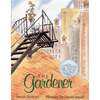The Gardener: (Caldecott Honor Book) - Paperback