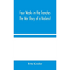 Four Weeks In The Trenches: The War Story Of A Violinist - Hardcover