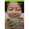 A Taste Of Our Own Medicine: 3 Vital Keys To Ending Postnatal Depletion, Nurturing Mothers And Improving Communities - Paperback