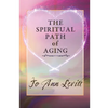 The Spiritual Path of Aging - Paperback