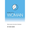 Born of a Woman: Woman's Place in the Scheme of Redemption - Paperback
