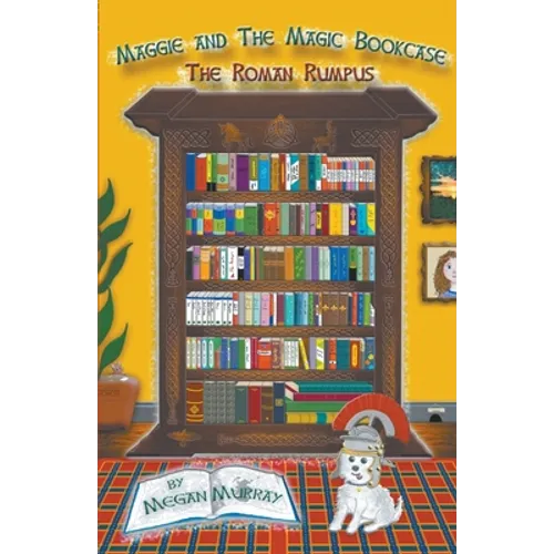 Maggie and The Magic Bookcase: The Roman Rumpus - Paperback