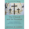 The Church and Its Vocation: Lesslie Newbigin's Missionary Ecclesiology - Paperback