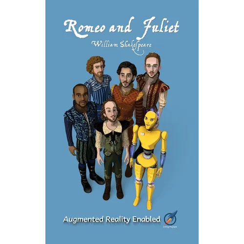 Romeo and Juliet: Illustrated and AUGMENTED REALITY enabled - Hardcover