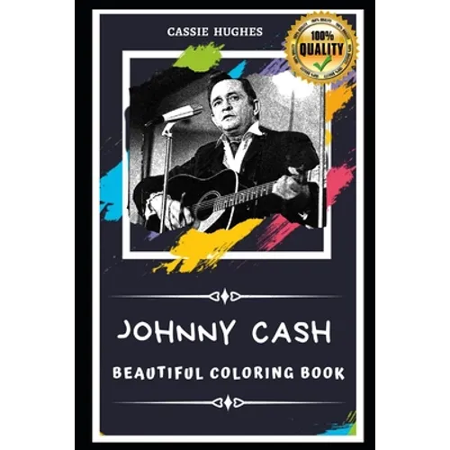 Johnny Cash Beautiful Coloring Book: Stress Relieving Adult Coloring Book for All Ages - Paperback