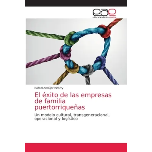 El éxito de las empresas de familia puertorriqueñas - Paperback