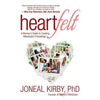 Heartfelt: A Woman's Guide to Creating Meaningful Friendships - Paperback