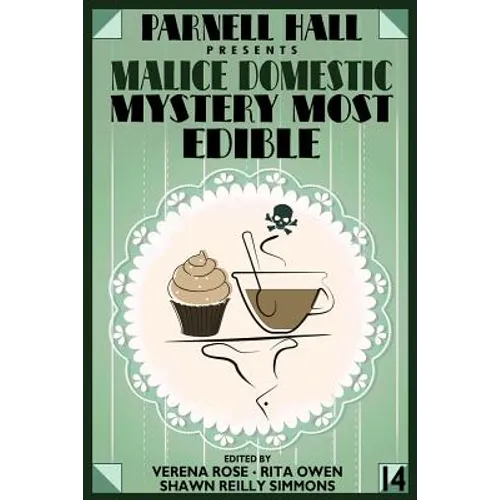 Parnell Hall Presents Malice Domestic: Mystery Most Edible - Paperback