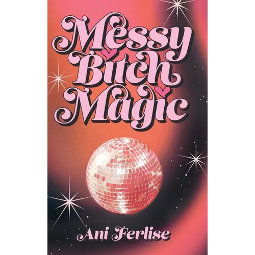 Messy Bitch Magic - Hardcover