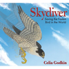 Skydiver: Saving the Fastest Bird in the World - Hardcover