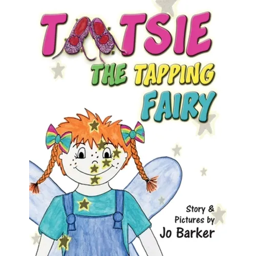 Tootsie the Tapping Fairy - Paperback
