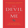 The Devil Is Afraid of Me: The Life and Work of the World's Most Popular Exorcist - Paperback
