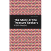 The Story of the Treasure Seekers - Paperback