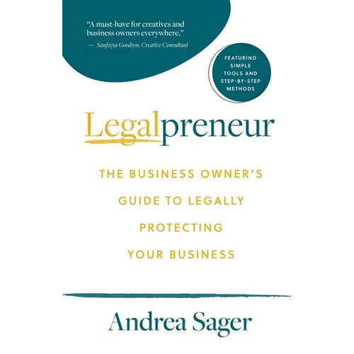 Legalpreneur: The Business Owner's Guide To Legally Protecting Your Business - Paperback